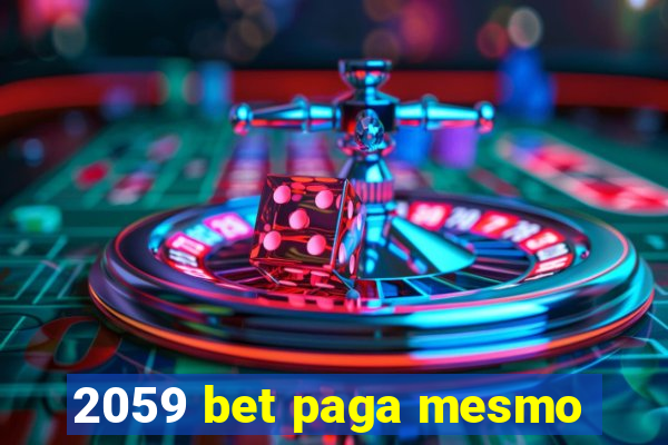 2059 bet paga mesmo